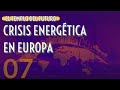 CRISIS ENERGÉTICA EN EUROPA - Columna de actualidad