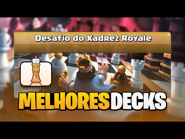 MELHOR DECK PARA O DESAFIO MALUCO DO XADREZ NO CLASH ROYALE! 