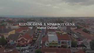 GENK X NDARBOY GENK - MANUT DALANE (Official Video)
