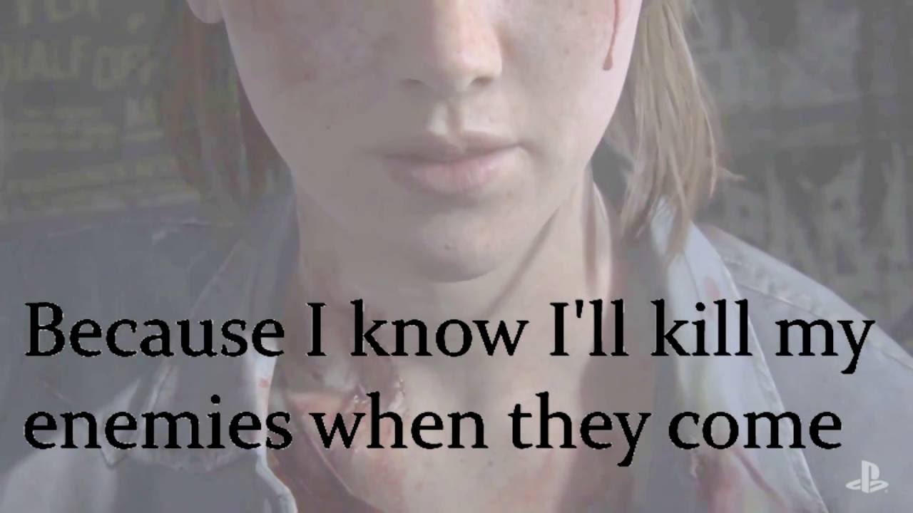 The Last Of Us 2 Ellie Sings 'Through the Valley' (Lyrics in Video) 