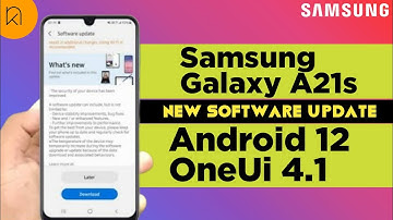 Samsung Galaxy A21s New Software Update Android 12 OneUi 4.1