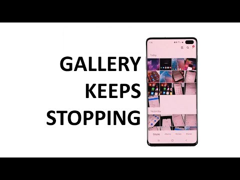 ‘Gallery has stopped’ error keeps showing on Samsung Galaxy S10 Plus
