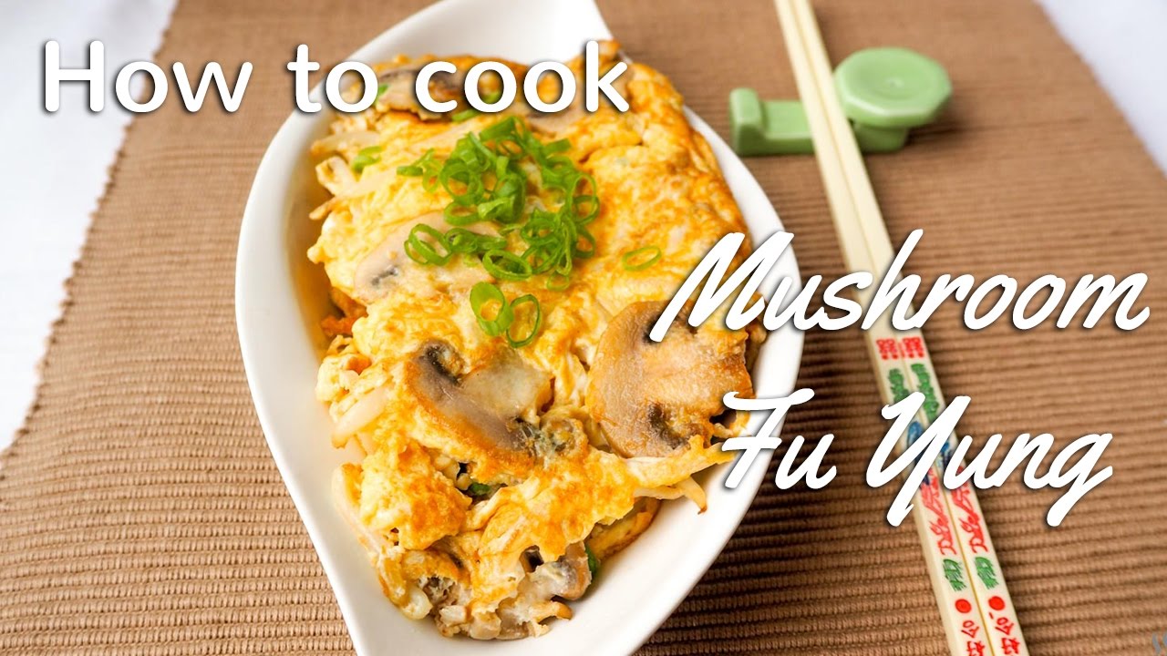 How to Cook MUSHROOM FU YUNG (Omelette) | Chinese Recipes For All