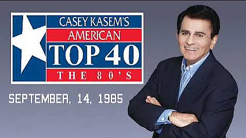Casey Kasem's American Top 40 - FULL SHOW - September, 14, 1985