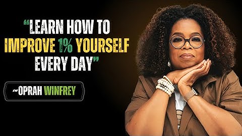 OPRAH WINFREY |"Learn How to Improve 1% Yourself Every Day"| #oprahwinfreymotivation #motivation