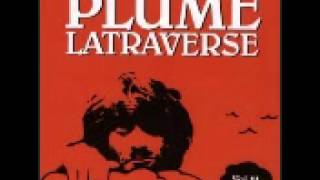 Video thumbnail of "Plume Latraverse - On peut pas toute avoir"