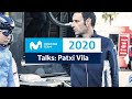 Movistar Team Talks: Patxi Vila