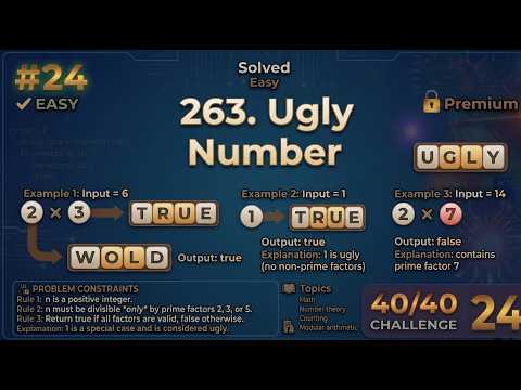 263. Ugly Number | 40 Days Challenge [Video 24/40]