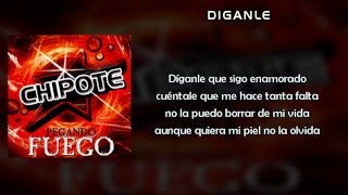 Video thumbnail of "Chipote - Díganle (letra)"