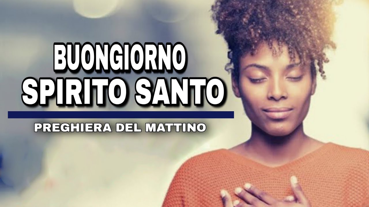 Inizia invitando lo Spirito Santo nella tua giornata - YouTube