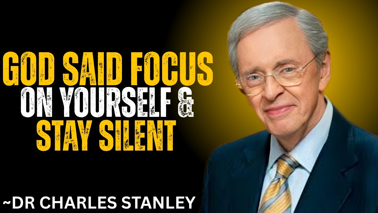 Silent Strength: Focus On Yourself | Dr. Charles Stanley Motivational Speechy