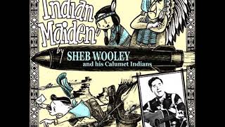 Watch Sheb Wooley Indian Maiden video