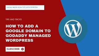 How to Add a Google Domain to GoDaddy Managed WordPress Hosting Account + SSL Installation