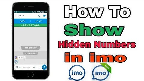 How To Show Hidden Numbers In imo - Imo 🔢