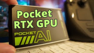 The Power of an RTX GPU in the Palm of Your Hand!!! (Pocket AI TBT-A500)