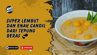 Super lembut & Enak Candil Dari Tepung Beras