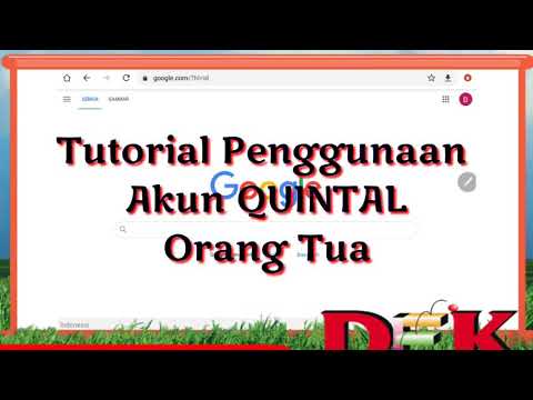 Tutorial Penggunaan Akun Orang Tua di Quintal