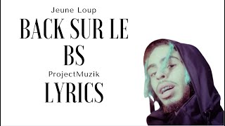 Jeune Loup - Back sur le BS