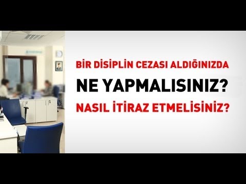 Video: Disiplin Cezasına Nasıl Itiraz Edilir