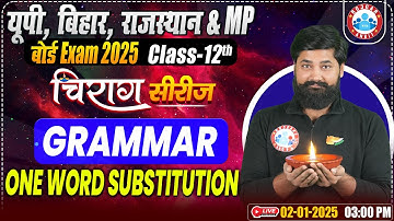 Class 12 English Grammar One Word Substitution | 12th English Grammar Chirag Series Revision Classes