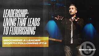 Leadership: Living That Leads to Flourishing