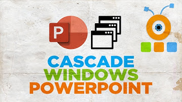 How to Cascade Windows in PowerPoint