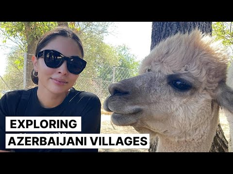 Exploring Azerbaijani villages | Quba, Qabala, Sheki, Shamaha