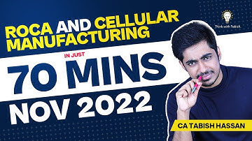 Cellular Manufacturing and ROCA in English just 70 Minutes | CA Final SCMPE | CA Tabish Hassan |