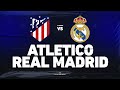 🔴 ATLETICO - REAL MADRID // ClubHouse