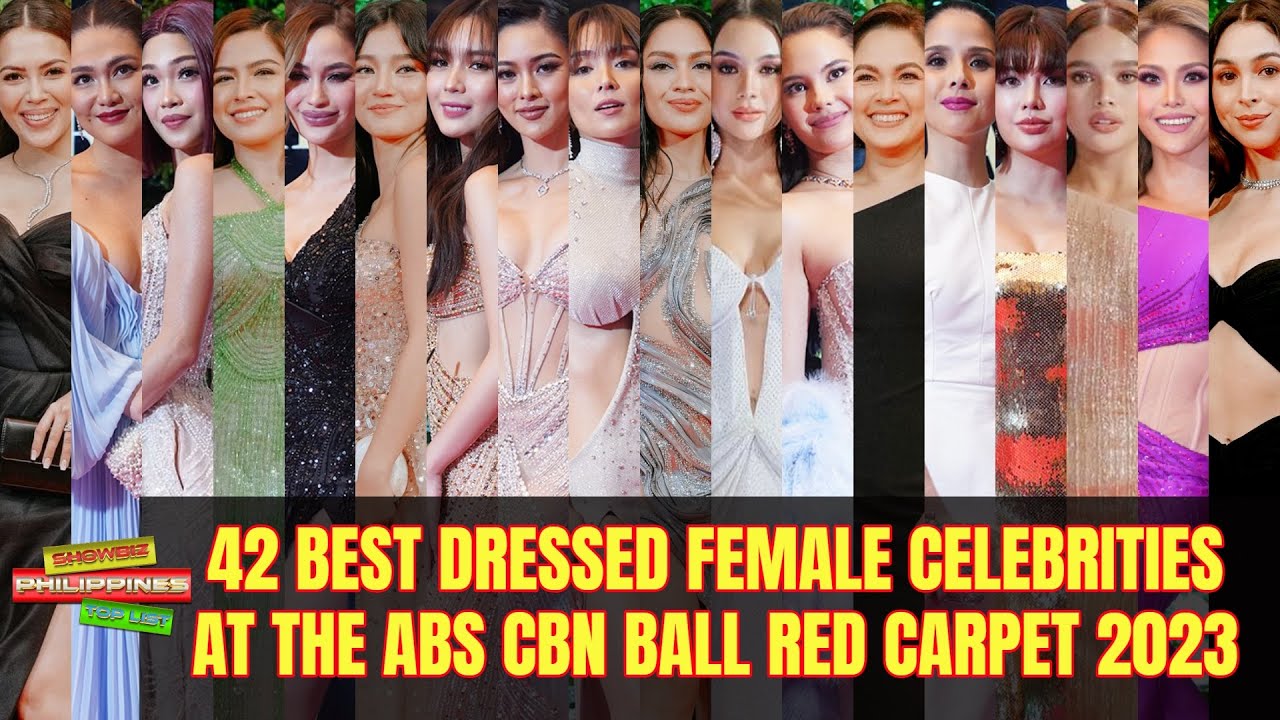 TOP 42 BEST DRESSED FEMALE Celebrities at The ABS CBN Ball 2023 YouTube