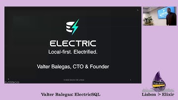 [18th Ed. 23/11/2022] Valter Balegas – ElectricSQL