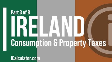 Ireland Tax: Consumption & Property Taxes