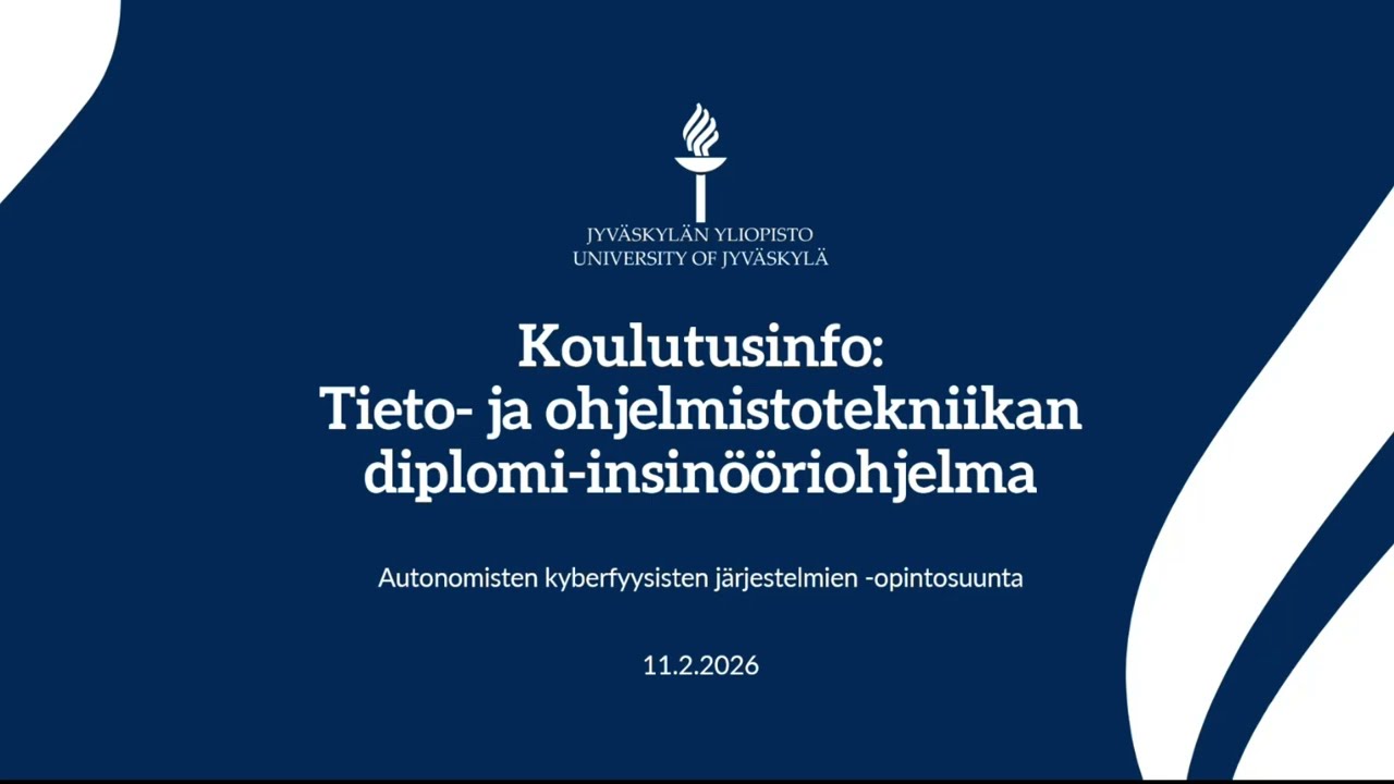Jyväskylän yliopisto | Tieto- ja ohjelmistotekniikan DI: autonomiset kyberfyysiset järjestelmät