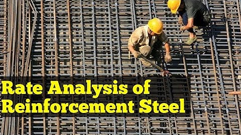 Rate Analysis of Reinforcement Steel - Right Method for Costing of Reinforcement Steel Rebars