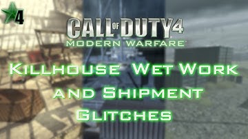Call of Duty 4 - Killhouse, Wet Work and Shipment Glitches (1.7)