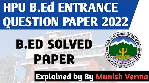 HPU B.Ed Entrance 2022 Solved Paper, official Answer  Key