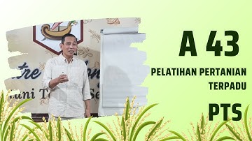 Pelatihan Pertanian Terpadu A43 Bersama Bayu Diningrat