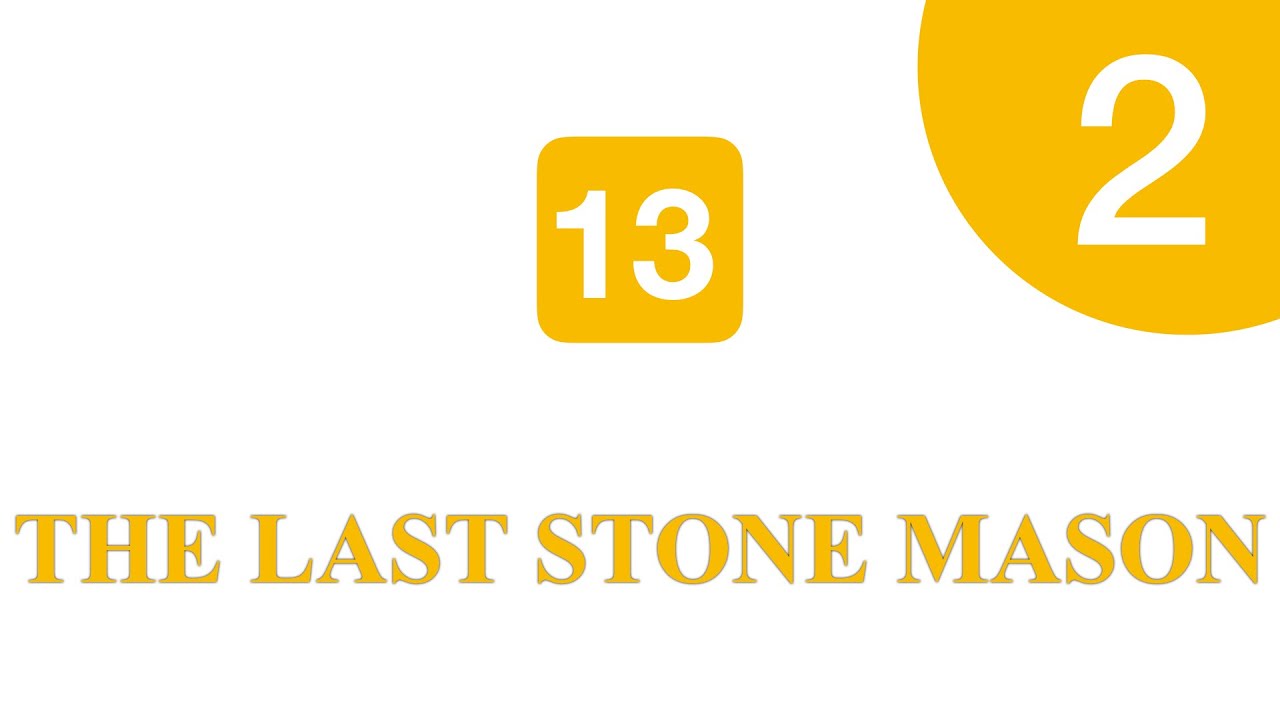 THE LAST STONE MASON NIOS ENGLISH CHAPTER 13 PART 2 CLASS the-last-stone-mason-nios-english-chapter-13-part-2-class