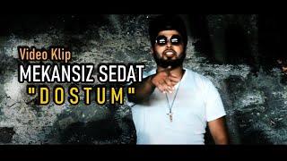 Mekansiz-Sedat Beyoğlu- Dostum - Official Video