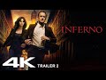 Inferno 2016 Trailer 2  4K