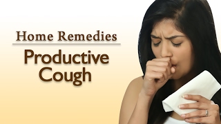 How To Get Rid Of Productive Cough – 2 Ways | Home Remedies With Upasana | Mind Body Soul