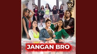 Jangan Bro