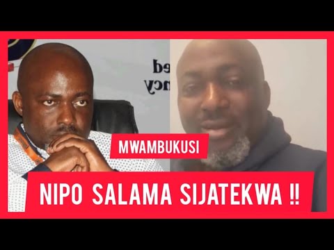 MWAMBUKUSI NIPO SALAMA SIJAPOTEA NILIKUWA MAHAKAMANI