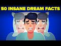 50 insane facts about dreams you never knew