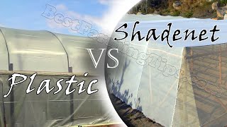 Plastic greenhouse VS Shade net or shade cloth greenhouse: Which one is the best