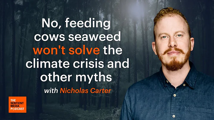 Nicholas Carter on food, methane, deforestation, r...