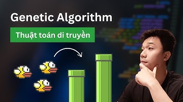 Genetic Algorithm (Thuật toán di truyền) cơ bản | Chơi Flappy Bird bằng Genetic Algorithm
