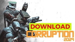 How to Download Corruption 2029 (Step-by-Step)