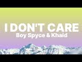 Boy Spyce & Khaid - I don