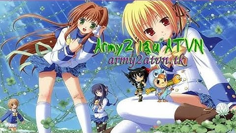 Mobi Army2. SV ATVN. share mẹo up NLSK siêu nhanh.